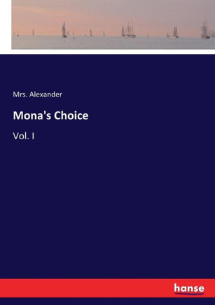 Mona's Choice: Vol. I