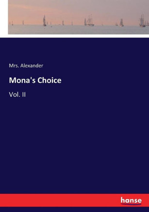Mona's Choice: Vol. II