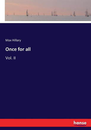 Once for all: Vol. II
