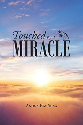 Touched By A Miracle