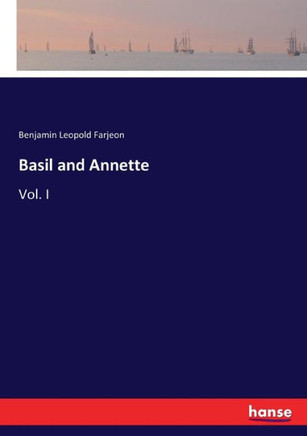 Basil and Annette: Vol. I