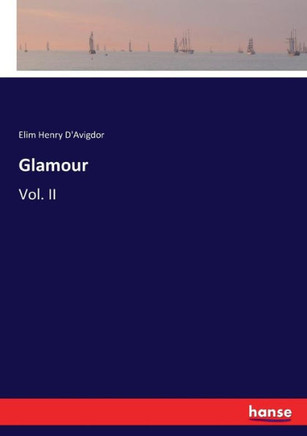 Glamour: Vol. II