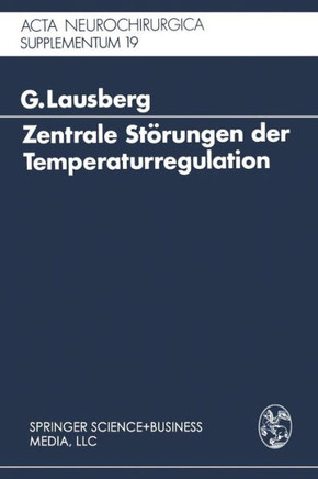 Zentrale St?rungen Der Temperaturregulation: Eine Klinisch-Experimentelle Studie