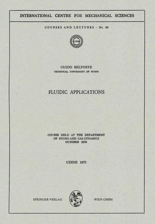 Fluidic Applications: Course Held at the Department of Hydro- And Gas-Dynamics, October 1970