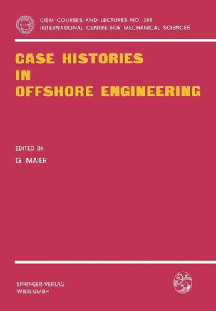 Case Histories in Offshore Engineering