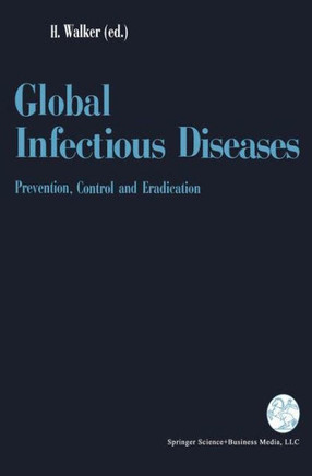 Global Infectious Diseases: Prevention, Control, and Eradication