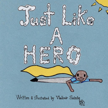 Just Like A Hero