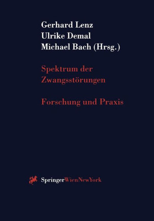 Spektrum Der Zwangsst?rungen: Forschung Und PRAXIS