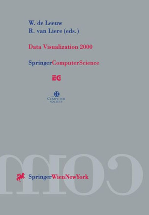 Data Visualization 2000: Proceedings of the Joint Eurographics and IEEE Tcvg Symposium on Visualization in Amsterdam, the Netherlands, May 29-3