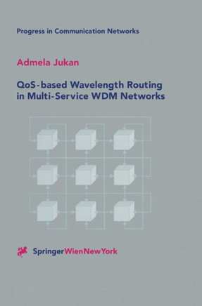 Qos-Based Wavelength Routing in Multi-Service Wdm Networks