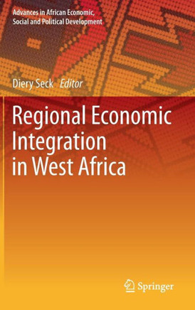 Regional Economic Integration in West Africa