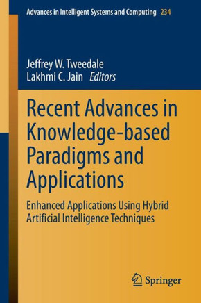 Recent Advances in Knowledge-Based Paradigms and Applications: Enhanced Applications Using Hybrid Artificial Intelligence Techniques