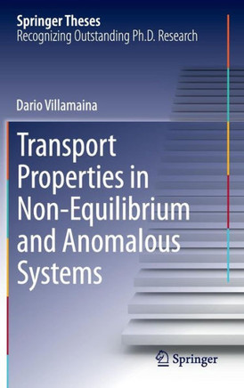 Transport Properties in Non-Equilibrium and Anomalous Systems