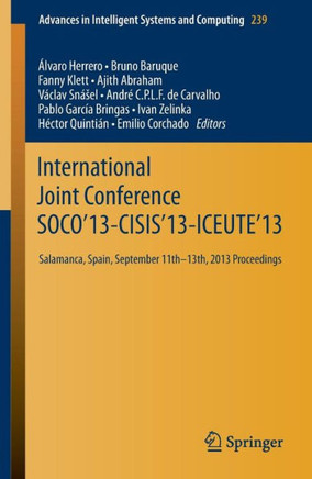 International Joint Conference Soco'13-Cisis'13-Iceute'13: Salamanca, Spain, September 11th-13th, 2013 Proceedings