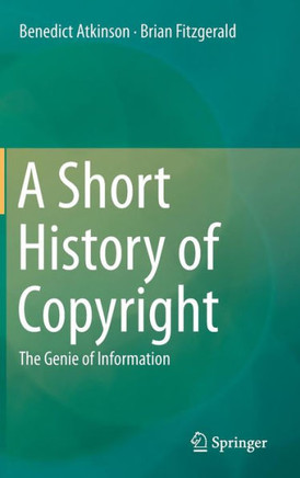 A Short History of Copyright: The Genie of Information