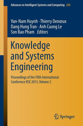 Knowledge and Systems Engineering: Proceedings of the Fifth International Conference Kse 2013, Volume 2