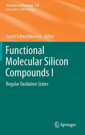 Functional Molecular Silicon Compounds I: Regular Oxidation States
