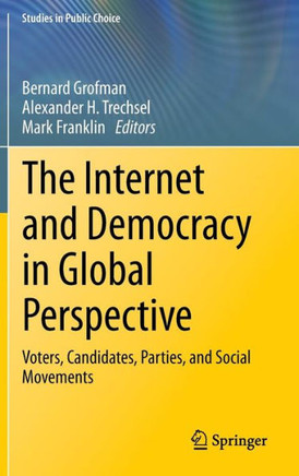 The Internet and Democracy in Global Perspective: Voters, Candidates, Parties, and Social Movements