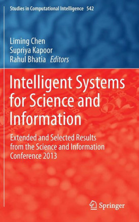 Intelligent Systems for Science and Information: Extended and Selected Results from the Science and Information Conference 2013