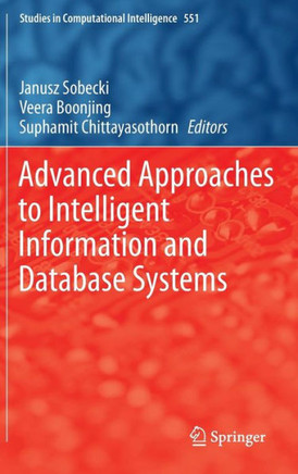 Advanced Approaches to Intelligent Information and Database Systems