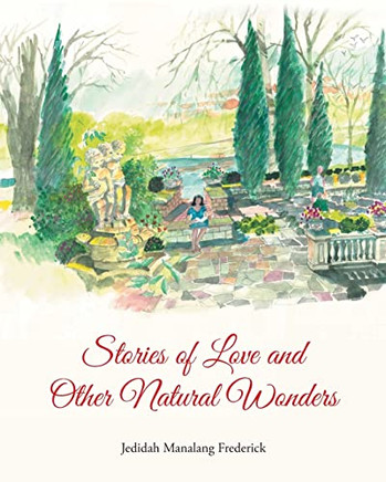 Stories of Love and Other Natural Wonders - 9781636307367