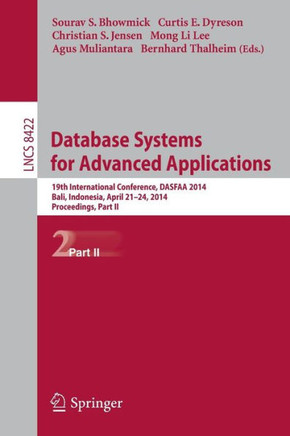 Database Systems for Advanced Applications: 19th International Conference, Dasfaa 2014, Bali, Indonesia, April 21-24, 2014. Proceedings, Part II