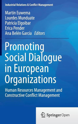 Promoting Social Dialogue in European Organizations: Human Resources Management and Constructive Conflict Management