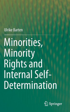 Minorities, Minority Rights and Internal Self-Determination