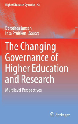The Changing Governance of Higher Education and Research: Multilevel Perspectives