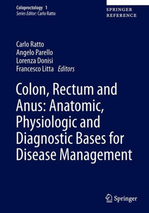 Colon, Rectum and Anus: Anatomic, Physiologic and Diagnostic Bases for Disease Management