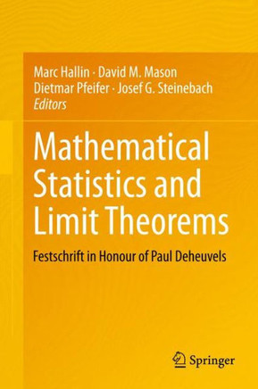 Mathematical Statistics and Limit Theorems: Festschrift in Honour of Paul Deheuvels