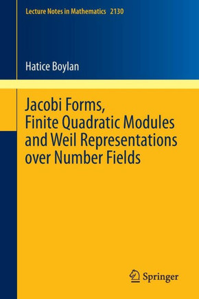 Jacobi Forms, Finite Quadratic Modules and Weil Representations Over Number Fields