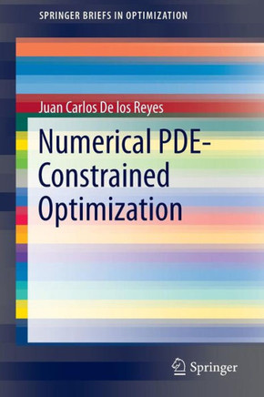 Numerical Pde-Constrained Optimization