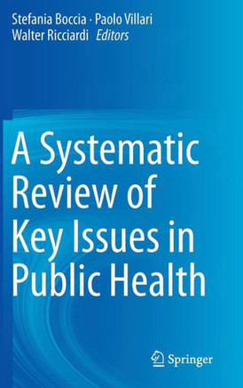 A Systematic Review of Key Issues in Public Health