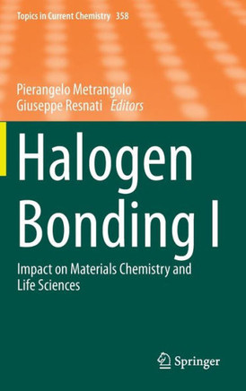 Halogen Bonding I: Impact on Materials Chemistry and Life Sciences