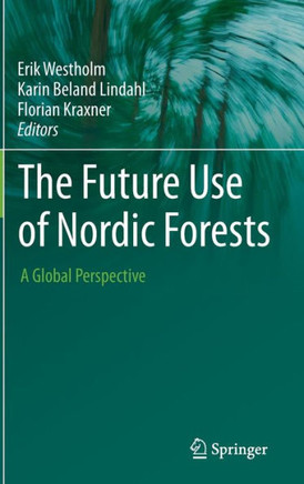 The Future Use of Nordic Forests: A Global Perspective