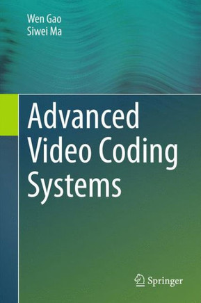 Advanced Video Coding Systems