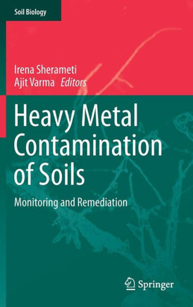 Heavy Metal Contamination of Soils: Monitoring and Remediation