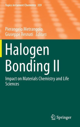 Halogen Bonding II: Impact on Materials Chemistry and Life Sciences