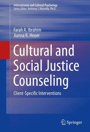 Cultural and Social Justice Counseling: Client-Specific Interventions