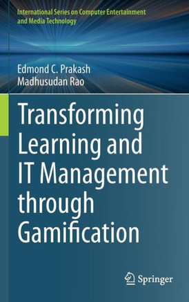 Transforming Learning and It Management Through Gamification