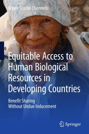 Equitable Access to Human Biological Resources in Developing Countries: Benefit Sharing Without Undue Inducement