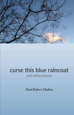 curse this blue raincoat