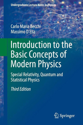 Introduction to the Basic Concepts of Modern Physics: Special Relativity, Quantum and Statistical Physics