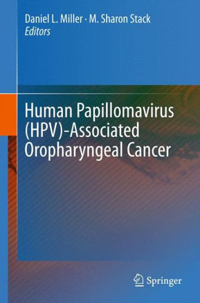 Human Papillomavirus (Hpv)-Associated Oropharyngeal Cancer