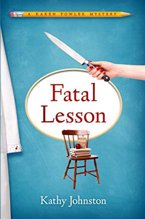 Fatal Lesson : A Karen Fowler Mystery
