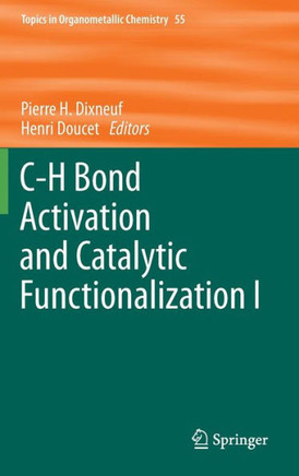 C-H Bond Activation and Catalytic Functionalization I