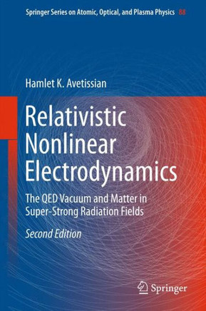Relativistic Nonlinear Electrodynamics: The Qed Vacuum and Matter in Super-Strong Radiation Fields