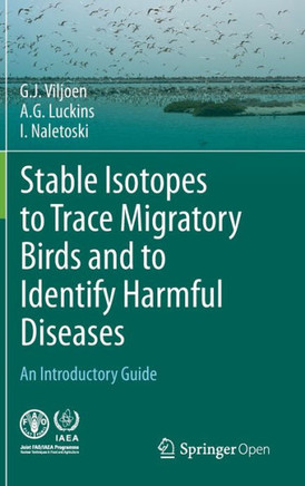 Stable Isotopes to Trace Migratory Birds and to Identify Harmful Diseases: An Introductory Guide