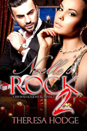 Noelle'S Rock : A Bwwm Holiday Romance 2
